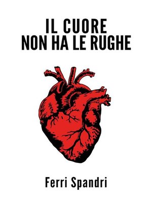 cover image of Il cuore non ha le rughe